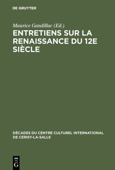Entretiens sur la Renaissance du 12e siècle