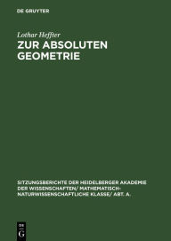 Title: Zur absoluten Geometrie: [Mitteilung 1], Author: Lothar Heffter