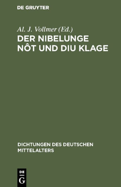 Der Nibelunge nôt und diu klage