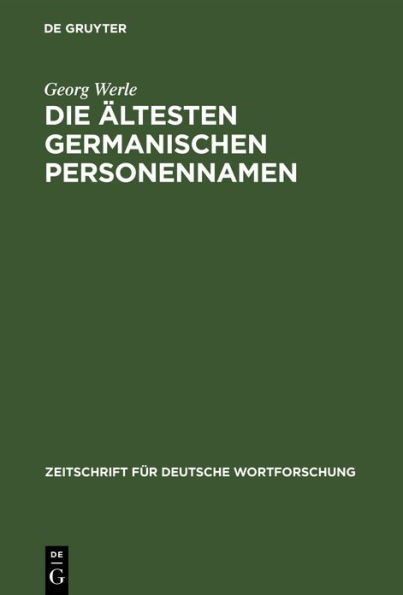 Die ältesten germanischen Personennamen