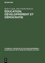 Éducation, développement et démocratie: Algérie, Espagne, France, Grèce, Hongrie, Italie, Pays Arabes, Yougoslavie