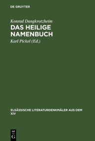 Title: Das heilige Namenbuch, Author: Konrad Dangkrotzheim