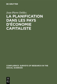 Title: La planification dans les pays d'économie capitaliste, Author: Jean-Pierre Delilez