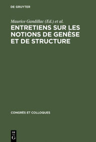 Title: Entretiens sur les notions de genèse et de structure, Author: Maurice Gandillac