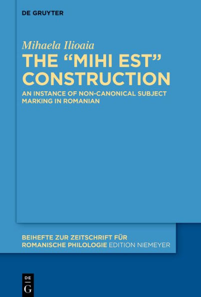 The MIHI EST construction: An instance of non-canonical subject marking Romanian