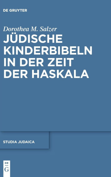 Jüdische Kinderbibeln in der Zeit der Haskala