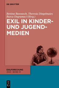 Title: Exil in Kinder- und Jugendmedien, Author: Bettina Bannasch