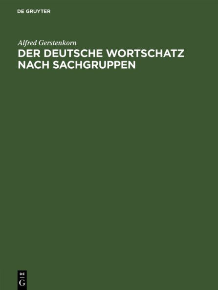 Der deutsche Wortschatz nach Sachgruppen: Register