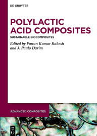 Title: Polylactic Acid Composites: Sustainable Biocomposites, Author: Pawan Kumar Rakesh