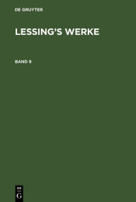 Title: G. E. Lessing: Lessing's Werke. Band 9, Author: G. E. Lessing