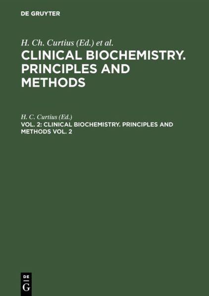 Clinical biochemistry. Principles and methods. Vol. 2 / Edition 1