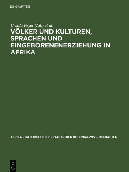 Völker und Kulturen, Sprachen und Eingeborenenerziehung in Afrika