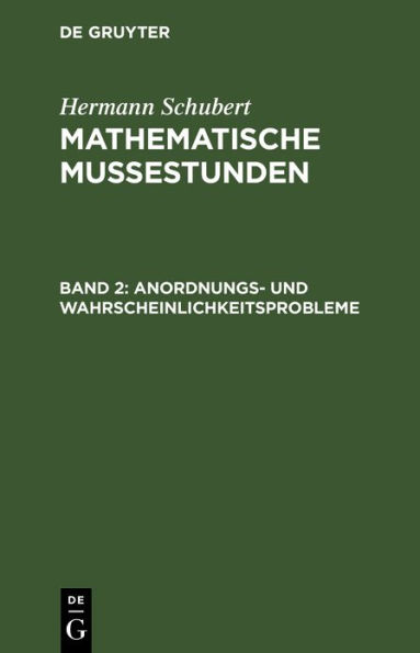 Anordnungs- und Wahrscheinlichkeitsprobleme