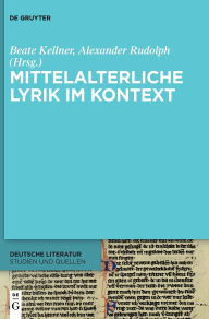 Title: Mittelalterliche Lyrik im Kontext, Author: Beate Kellner