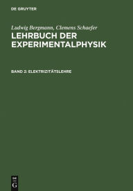 Title: Elektrizitätslehre, Author: Ludwig Bergmann