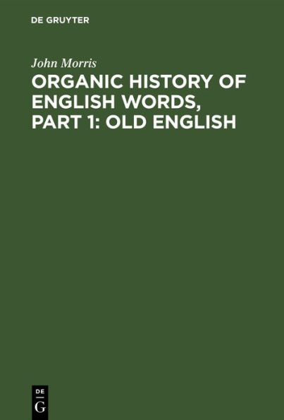 Organic history of English words, Part 1: Old English