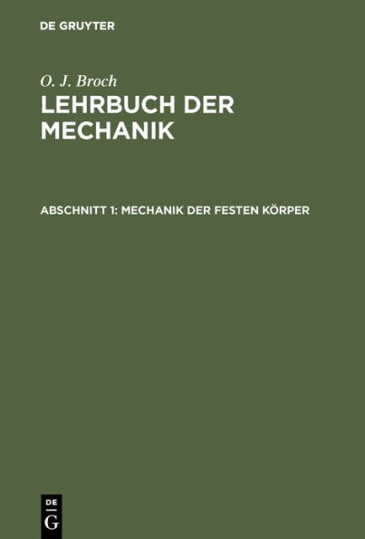 Mechanik der festen Körper: Gesetze des Gleichgewichts und der Bewegung