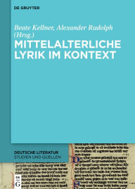 Title: Mittelalterliche Lyrik im Kontext, Author: Beate Kellner