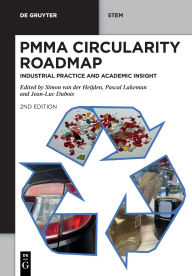 Title: PMMA Circularity Roadmap: Industrial Practice and Academic Insight, Author: Simon van der Heijden