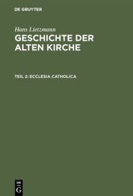 Title: Ecclesia catholica, Author: Hans Lietzmann