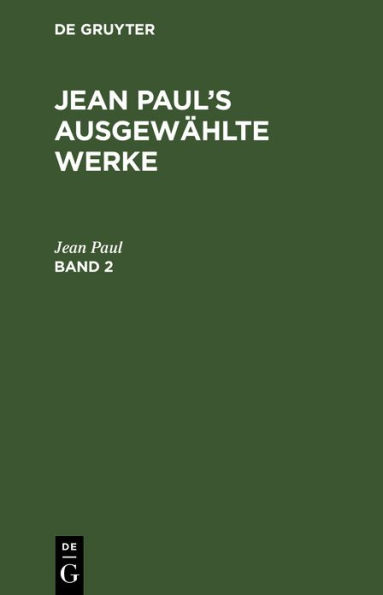 Jean Paul: Jean Paul's ausgewählte Werke. Band
