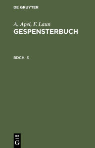 Title: A. Apel; F. Laun: Gespensterbuch. Bdch. 3, Author: A. Apel