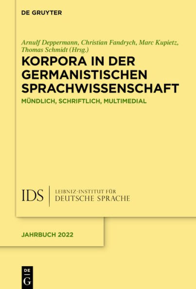 Korpora in der germanistischen Sprachwissenschaft: Mündlich, schriftlich, multimedial