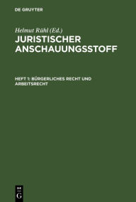 Title: Bürgerliches Recht und Arbeitsrecht, Author: Helmut Rühl