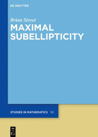 Title: Maximal Subellipticity, Author: Brian Street