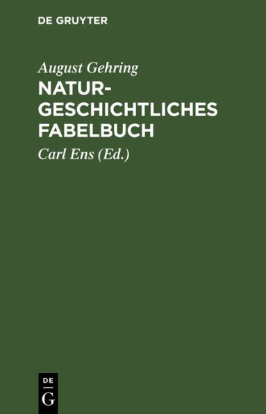 Naturgeschichtliches Fabelbuch: Nebst einem Anhange