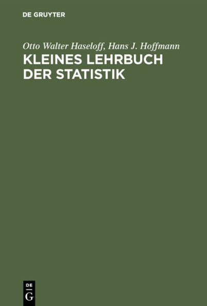 Kleines Lehrbuch der Statistik: Für Naturwissenschaft und Technik, Psychologie, Sozialforschung und Wirtschaft