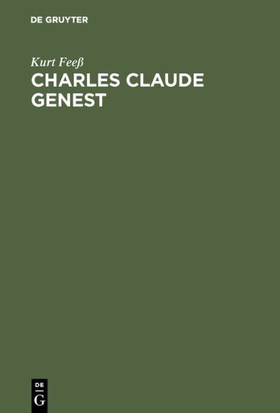 Charles Claude Genest: Sein Leben und seine Werke