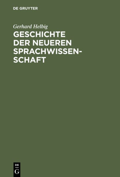 Geschichte der neueren Sprachwissenschaft: Unter dem besonderen Aspekt der Grammatik-Theorie