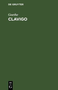 Title: Clavigo: Ein Trauerspiel, Author: Goethe