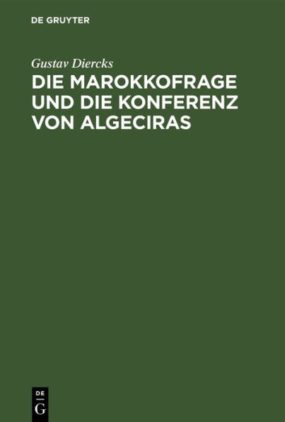 Die Marokkofrage und die Konferenz von Algeciras