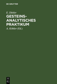 Title: Gesteinsanalytisches Praktikum, Author: E. Dittler