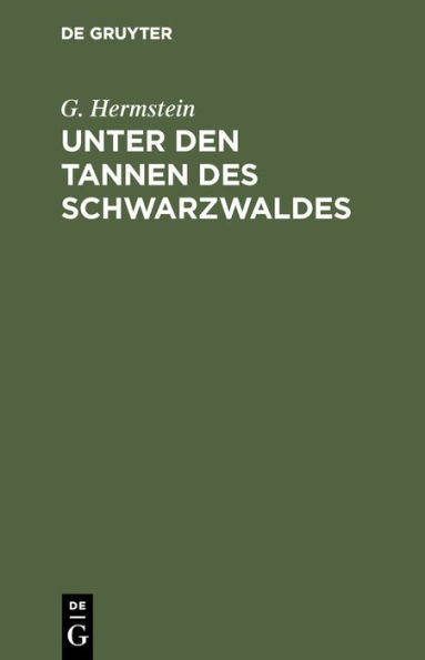 Unter den Tannen des Schwarzwaldes: Novelle