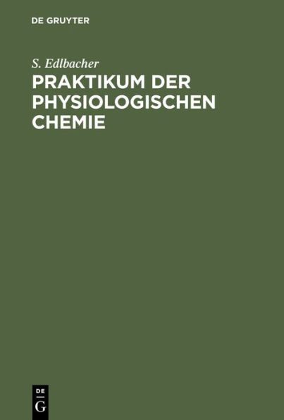 Praktikum der physiologischen Chemie