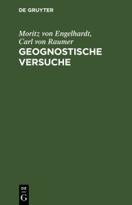 Title: Geognostische Versuche, Author: Moritz von Engelhardt