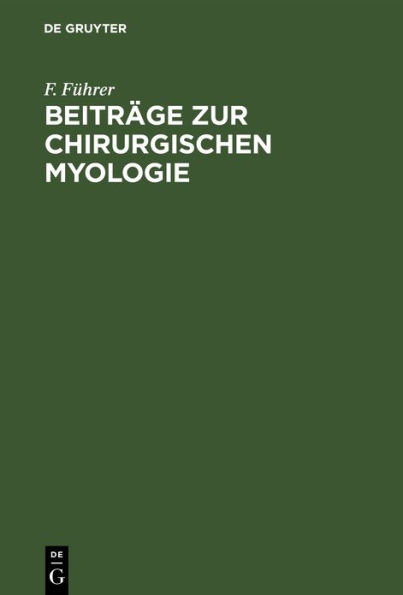 Beiträge zur chirurgischen Myologie