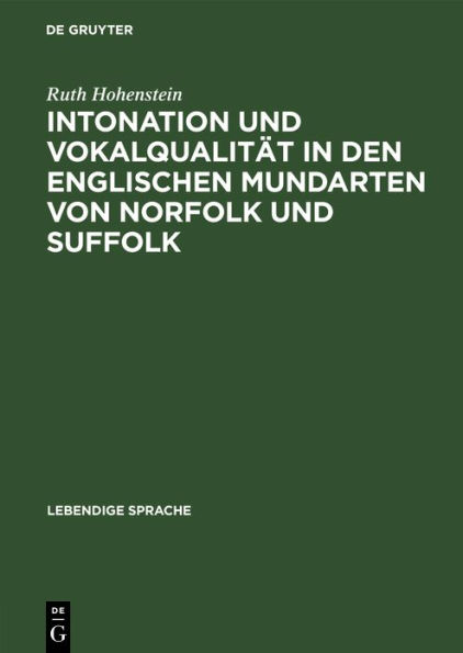 Intonation und Vokalqualität in den englischen Mundarten von Norfolk und Suffolk