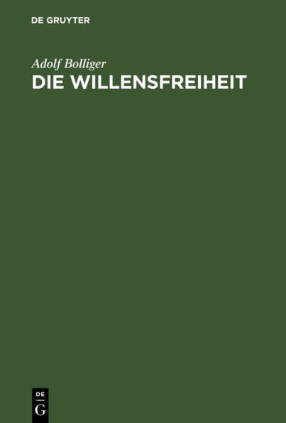 Die Willensfreiheit: Eine neue Antwort auf eine alte Frage