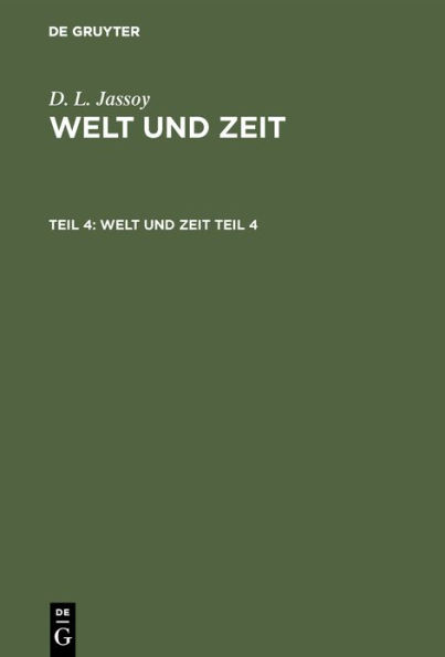 D. L. Jassoy: Welt und Zeit. Teil 4