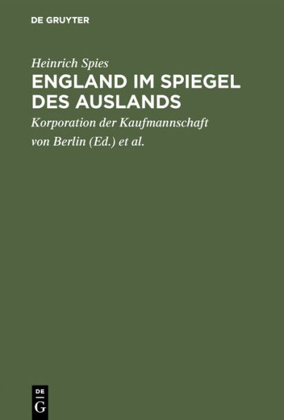 England im Spiegel des Auslands: Zur Feier des Geburtstages Sr. Majestät des Kaisers am 27. Januar 1911 in der Aula der Handels-Hochschule