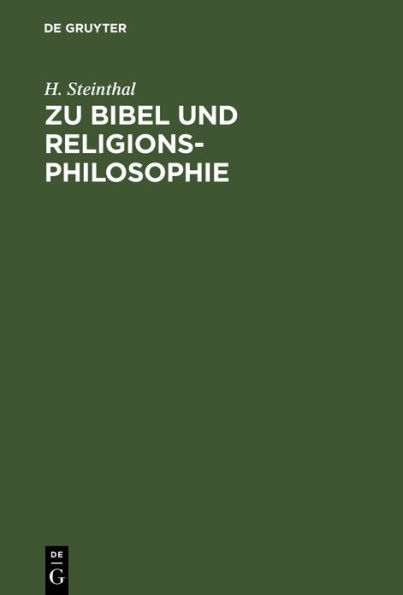 Zu Bibel und Religionsphilosophie: Vorträge und Abhandlungen