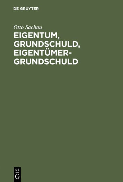 Eigentum, Grundschuld, Eigentümer-Grundschuld