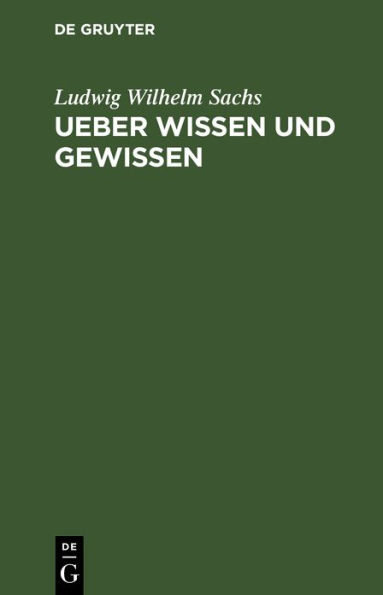 Ueber Wissen und Gewissen: Reden an Aerzten
