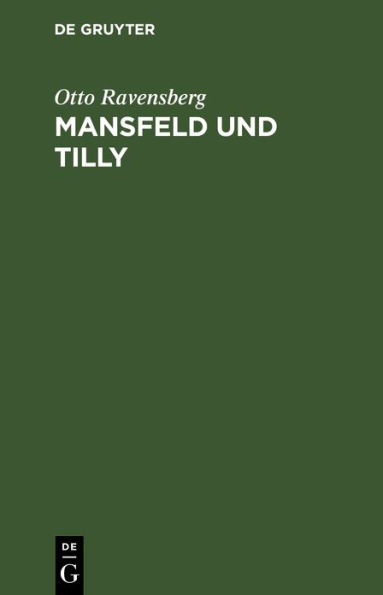 Mansfeld und Tilly: Tragödie in fünf Akten