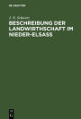 Beschreibung der Landwirthschaft im Nieder-Elsaß