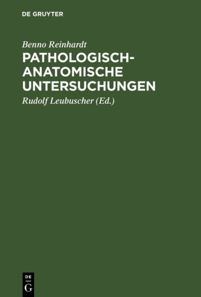 Pathologisch-anatomische Untersuchungen